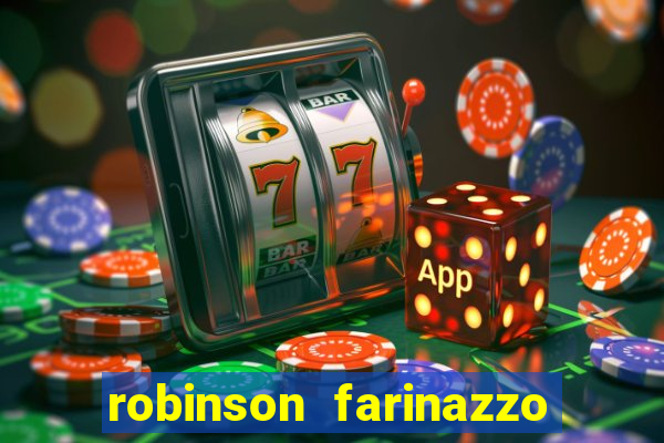 robinson farinazzo casal patente